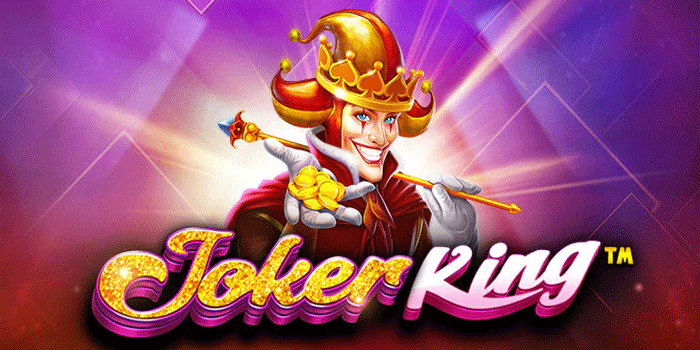 Panduan Efektif Maksimalkan Keuntungan Slot Joker King Secara Stabil